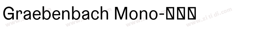 Graebenbach Mono字体转换